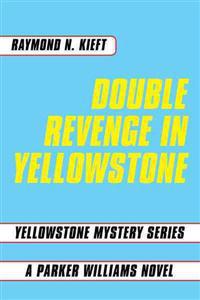 Double Revenge in Yellowstone
