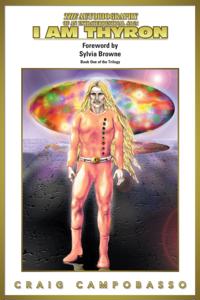 Autobiography of an Extraterrestrial Saga: I Am Thyron