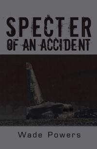 Specter of an Accident
