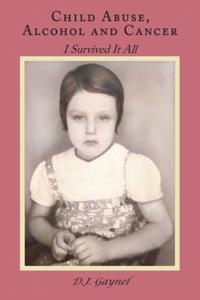 Child Abuse, Alcohol and Cancer