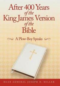After 400 Years of the King James Version of the Bible