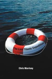 Bokomslag för "The Last Titanic Expedition"