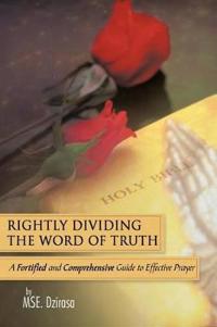 Rightly Dividing The Word of Truth