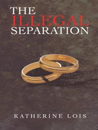 Illegal Separation