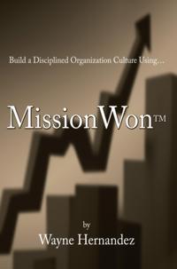 Build a  Disciplined  Organization Culture