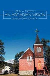 Bokomslag för "An Arcadian Vision"