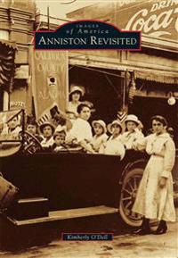 Anniston Revisited