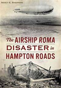 The Airship Roma Disaster in Hampton Roads