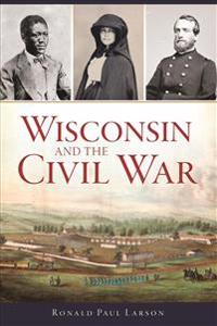 Wisconsin and the Civil War
