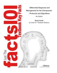 Differential Diagnosis and Management for the Chiropractor , Protocols and Algorithms