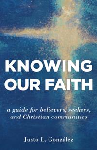 Knowing Our Faith
