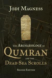 Archaeology of Qumran and the Dead Sea Scrolls, 2nd ed.