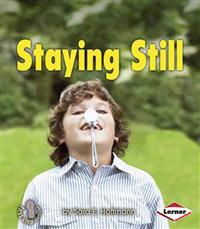 Staying Still