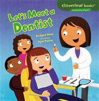 Let's Meet a Dentist