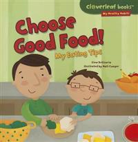 Choose Good Food!
