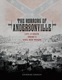 Horrors of Andersonville