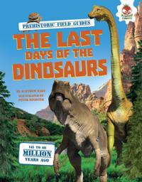 Last Days of the Dinosaurs