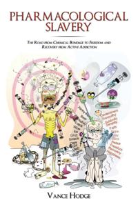 Pharmacological Slavery
