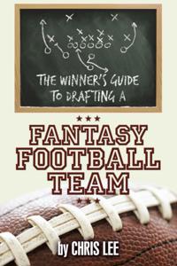 Winner'S Guide to Drafting a Fantasy Football Team