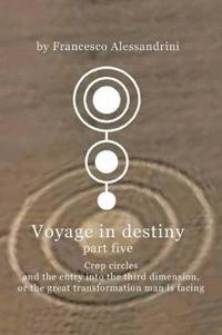 Voyage in Destiny - Part Five