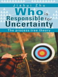 Who Is Responsible for Uncertainty