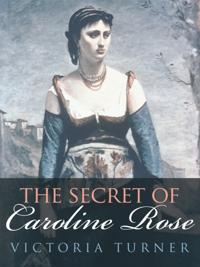 Secret of Caroline Rose