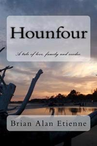 Hounfour: A tale of love, family and voodoo.