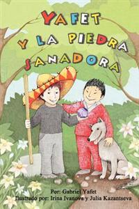 Yafet y la piedra sanadora / Yafet and the healing stone