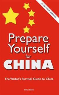 Prepare Yourself for China