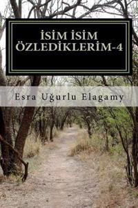 Isim Isim Özlediklerim-4