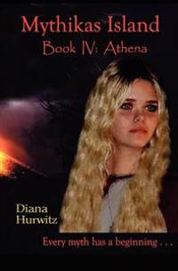 Mythikas Island Book Four Athena
