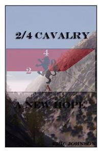 2/4 Cavalry: A New Hope