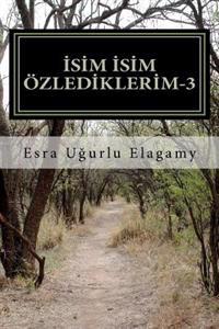 Isim Isim Özlediklerim-3