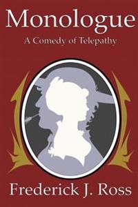 Monologue: A Comedy of Telepathy