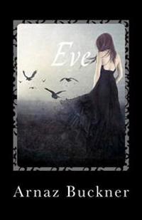 Eve: In The Darkness And Light