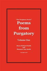 Poems from Purgatory: The Purgatory Series