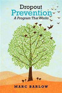 Dropout Prevention: A Program That Works