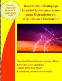 Dos en Uno Relámpago español latinoamericano para extranjeros en nivel básico e intermedio: Spanisch for beginner and intermediate