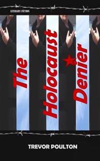 The Holocaust Denier