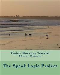 Project Modeling Tutorial Theory Domain