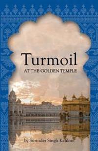 Turmoil at the Golden Temple