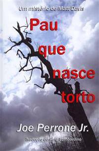 Pau Que Nasce Torto