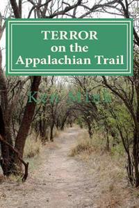 Terror on the Appalachian Trail: Hikers Battle Mountaineer Serial Killers