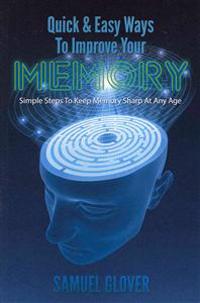 Quick & Easy Ways to Improve Your Memory