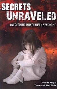Secrets Unraveled: Overcoming Munchausen Syndrome