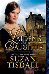 Laiden's Daughter: Book One in The Clan MacDougall Series