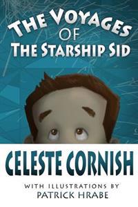 The Voyages of the Starship Sid