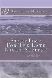 Storytime For The Late Night Sleeper
