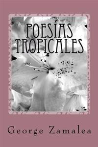 Poes�as Tropicales / Tropical poetry