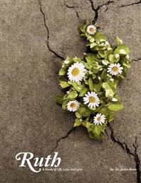 Ruth: A study of life, loss and love